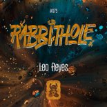 Leo Reyes - Rabbithole (Extended Mix)