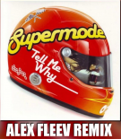 Supermode - Tell Me Why ( Alex Fleev Remix 2019 )