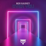 BEN RAINEY - Over You (Extended Mix)