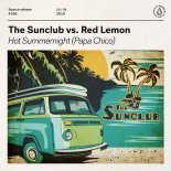THE SUNCLUB vs RED LEMON - Hot Summernight (Papa Chico) (Extended Mix)
