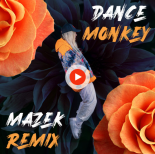 Tones And I - Dance Monkey (Mazek Remix)