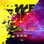 Frequencerz & Devin Wild - We Are One