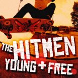 The Hitmen - Young & Free (FKP Bootleg)