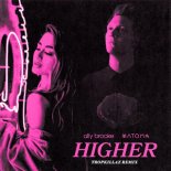 Ally Brooke & Matoma - Higher (Tropkillaz Remix)