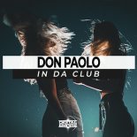 Don Paolo - In Da Club (Original Mix)