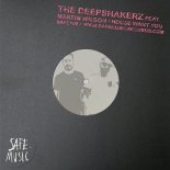 The Deepshakerz, Martin Wilson - House Want You (Supernova Remix)