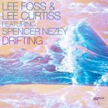 Lee Foss & Lee Curtiss - Drifting (Sonny Fodera Remix)