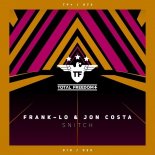 Frank–lo & Jon Costa - Snitch (Radio Edit)