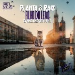 Planta E Raiz - Filho do Leão (Danne, Lndkid, Rhz Extended Remix)