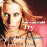 Ian Van Dahl x Alphazone - Try (FKP x Orzeł Bootleg)