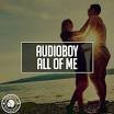 Audioboy - All Of Me (Radio Edit)