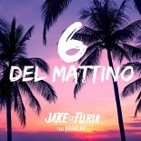 Jake La Furia feat. Brancar - 6 Del Mattino (Teo Crema & Danilo Bissa Bootleg)