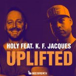 Holy feat K.F. Jacques – Uplifted (Extended Mix)