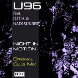 U96 Feat. Dj T.h. & Nadi Sunrise - Night In Motion (Eric Ssl & Dj Falk Remix)