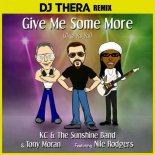 Kc & The Sunshine Band & Tony Moran Feat. Nile Rodgers - Give Me Some More (aye Yai Yai) (Dj Thera Remix)