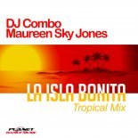 DJ Combo & Maureen Sky Jones - La Isla Bonita (Tropical Mix)