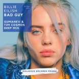Billie Eilish - Bad Guy (Gumanev & Tim Cosmos Deep Remix)