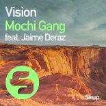 Mochi Gang feat. Jaime Deraz - Vision (Original Club Mix)