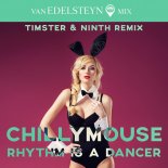 Chillymouse – Rhythm Is A Dancer (Timster & Ninth Remix)
