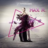 Max R. – Wait (Drummasterz Remix)