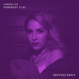 Camden Cox - Somebody Else (Crvvcks Remix)