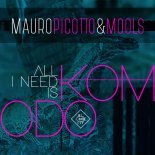 Mauro Picotto & Mools - All I Need Is Komodo (Heartmode Mix)