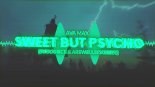 Ava Max - Sweet but Psycho (DJ Bounce & Arswell Bootleg 2019)