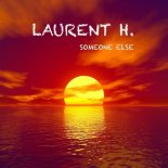 Laurent H. - Someone Else (Radio Edit)