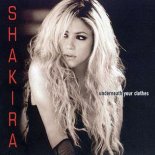 Shakira - Underneath Your Clothes