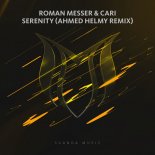 Roman Messer - Serenity (Ahmed Helmy Remix)