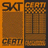 DJ S.K.T feat. Youngman - Certi (Move Your Body)