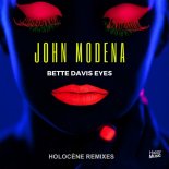John Modena - Bette Davis Eyes (Holocene Remix)