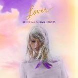 Taylor Swift Feat. Shawn Mendes - Lover (Remix)