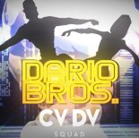 CVDV SQUAD - Dario Bros