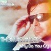 Thomas Anders - Why do you cry (NG Remix)