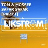 TOM & MOSSEE - Safar Safar (Part I) (Radio Edit)