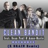 Clean Bandit feat.Sean Paul & Anne-Marie - Rockabye (X Brain Remix)