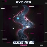 Ryoker - Close To Me (San Shine Radio Mix)