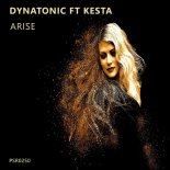Dynatonic Feat. Kesta - Arise (Original Mix)