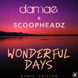 Damae & Scoopheadz - Wonderful Days (Extended Mix)