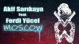 Akif Sarıkaya & Ferdi Yücel - Moscow (Mixon Spencer & Kuriev Radio Remix)