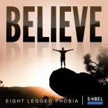 Eight Legged Phobia - Believe (Extended Mix)
