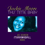 Jackie Moore - This Time Baby (Joel Dickinson Radio Edit)