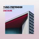 Yung Pretender feat. Chilli Chilton - One More (Club Mix)