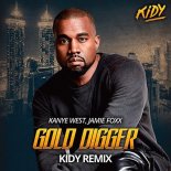 Каnуе Wеst, Jаmiе Fохх - Gоld Diggеr (Kidy Remix)