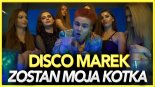 Disco Marek - Zostań Moją Kotką (Connect Remix)