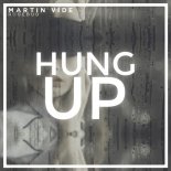 Martin Vide - Hung Up (Extended Mix)