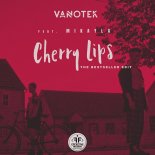 Vanotek feat. Mikayla - Cherry Lips  (The Bestseller Extended Remix)