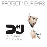 Dj Aligator - Protect your ears (Uchiha Alastor Remix)