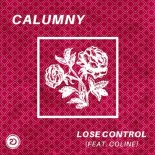 Calumny Feat. Coline - Lose Control (Radio Edit)